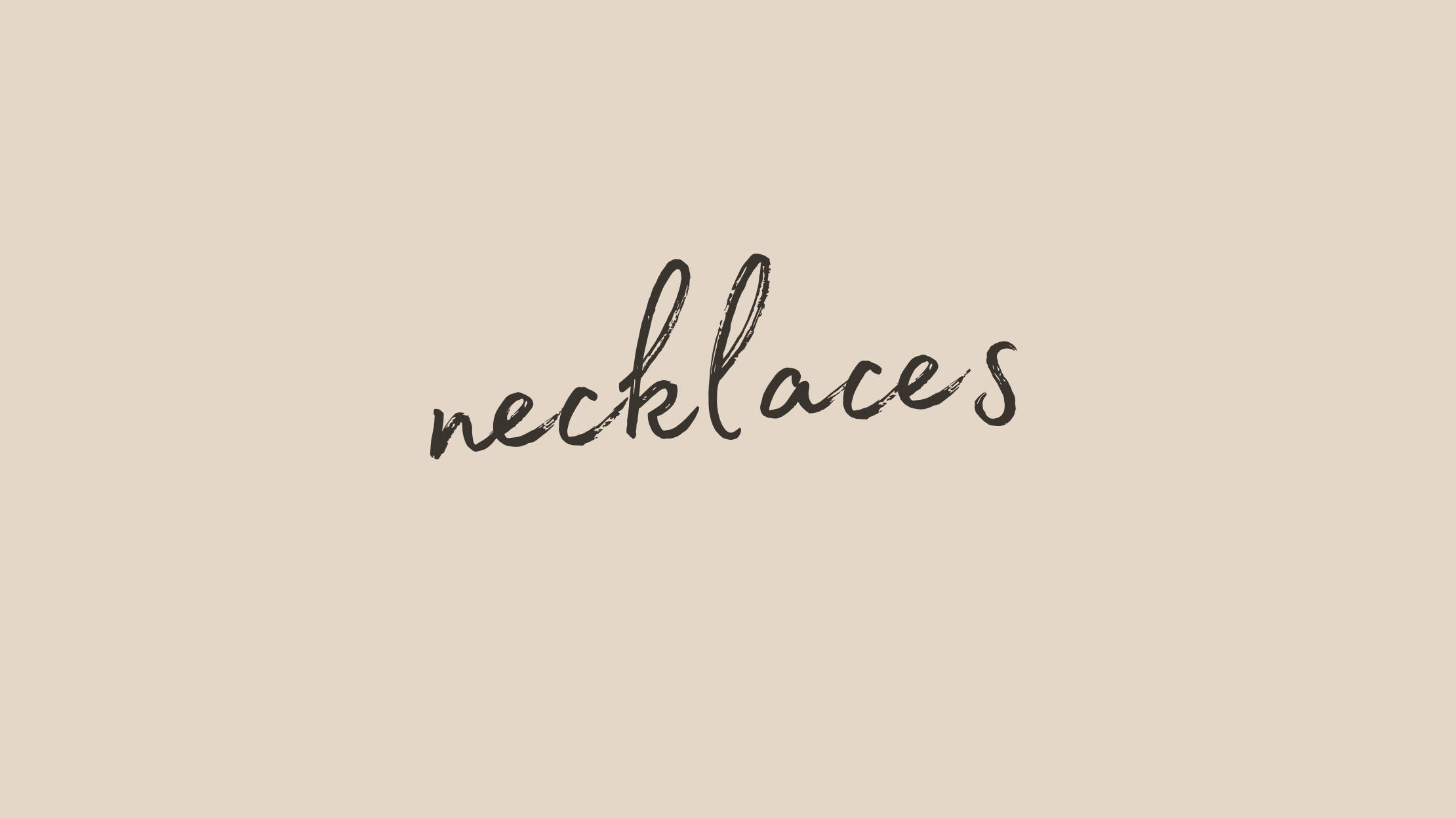 Necklaces
