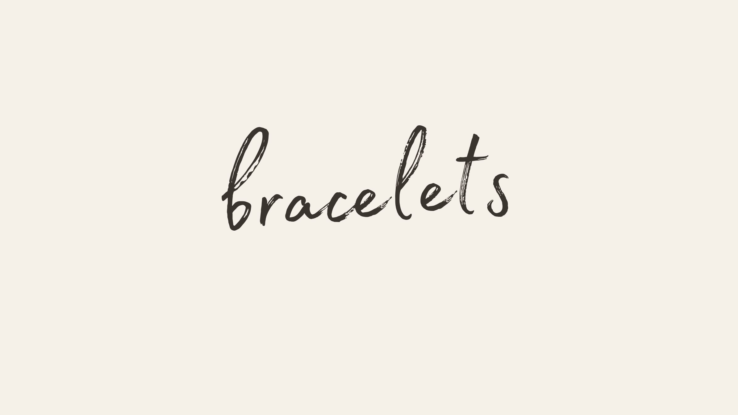 Bracelets